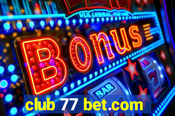 club 77 bet.com